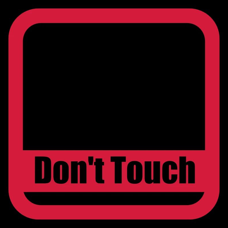 sign dont touch