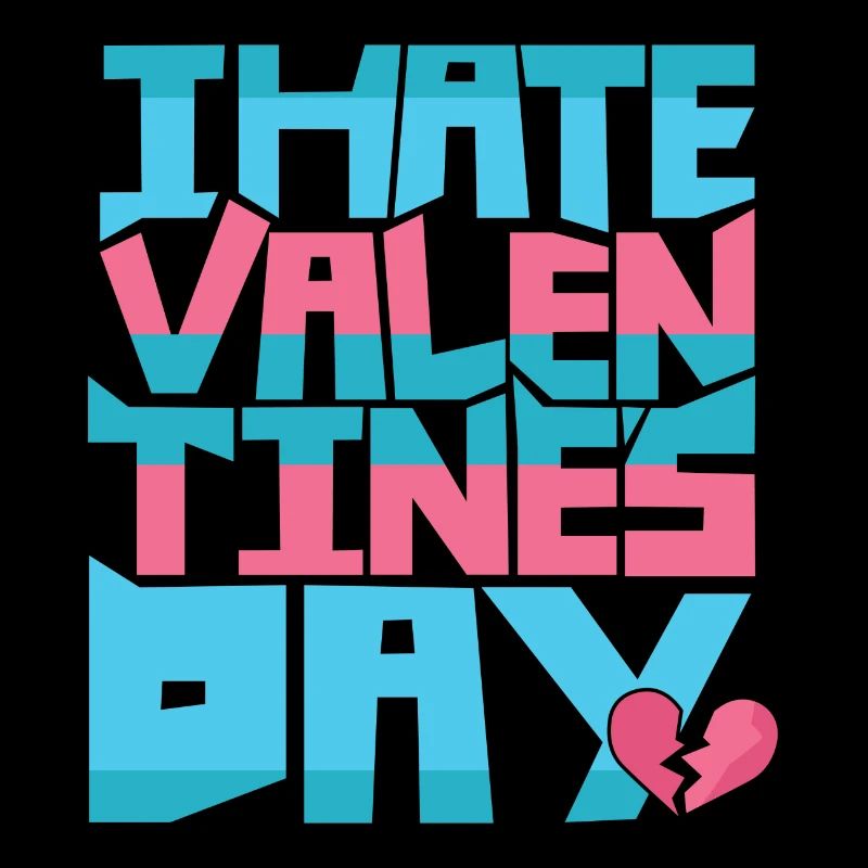 je déteste Saint Valentin