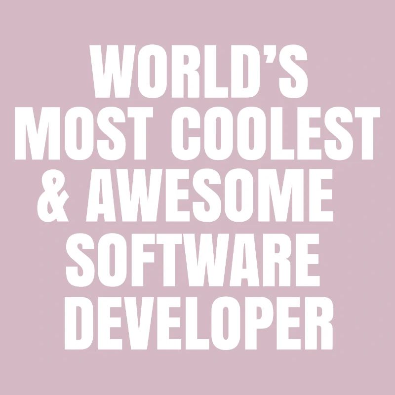 Worlds most coolest and awesome software developer