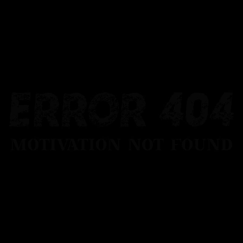 Error 404 Motivation not found Geschenkidee witzig