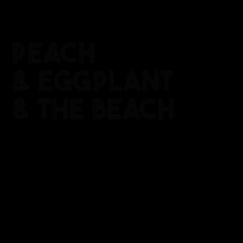 Peach & Eggplant & The Beach Funny Gift Idea