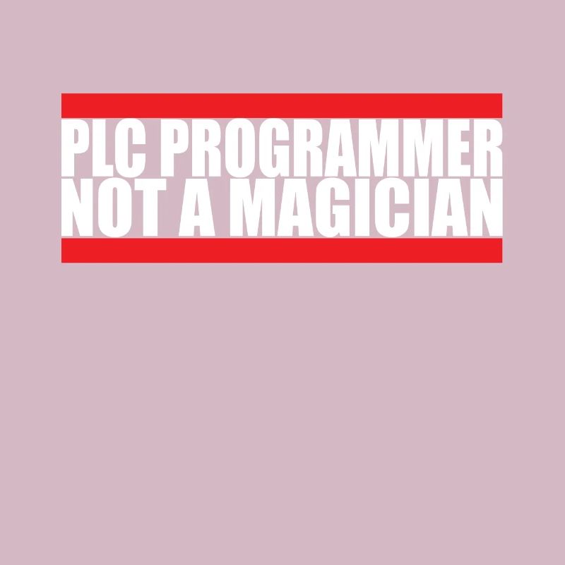 PLC Programmer No Magician Engineering Nerd