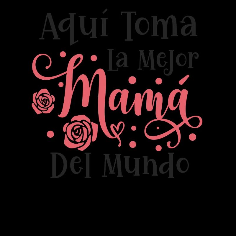 Die Beste Mutter Der Welt Spanisches Zitat Mutter