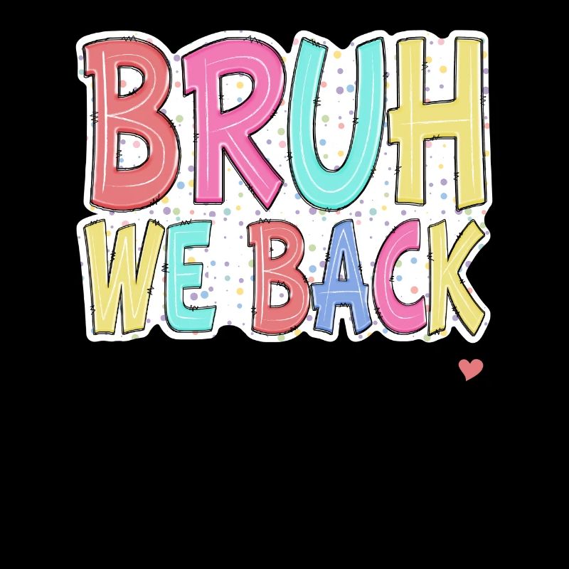 Bruh We Back Enseignants Premier jour d’école Retour à