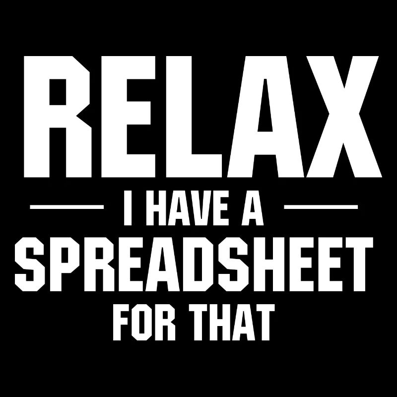 relax i have a spreadsheet for that