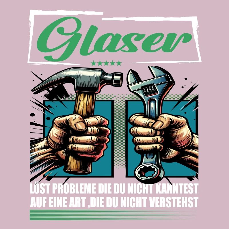 Glaser Beruf mit lustigen Spruch