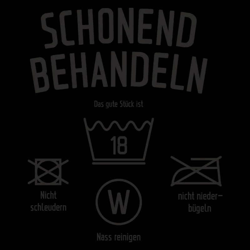 Schonend behandeln 18. Geburtstag schwarz