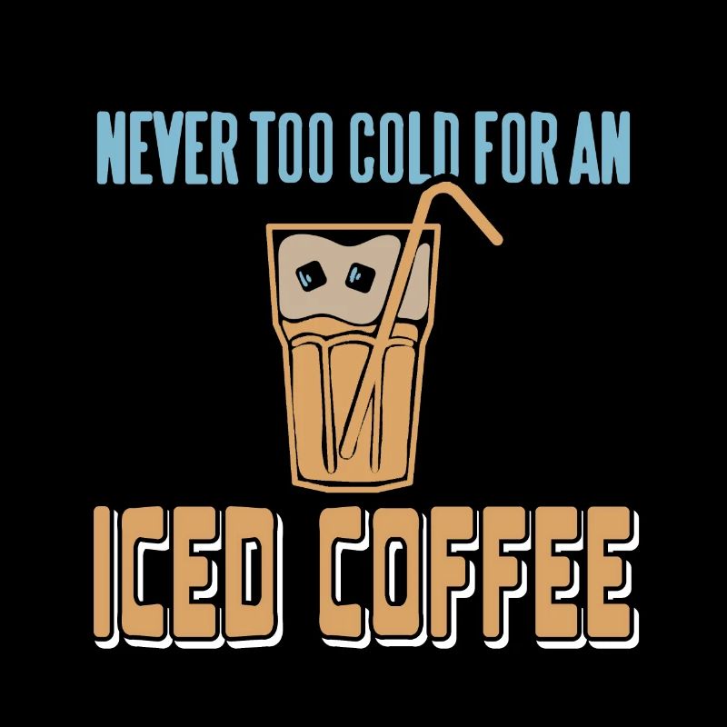 Never Too Cold For An Iced Coffee Retro Awesome