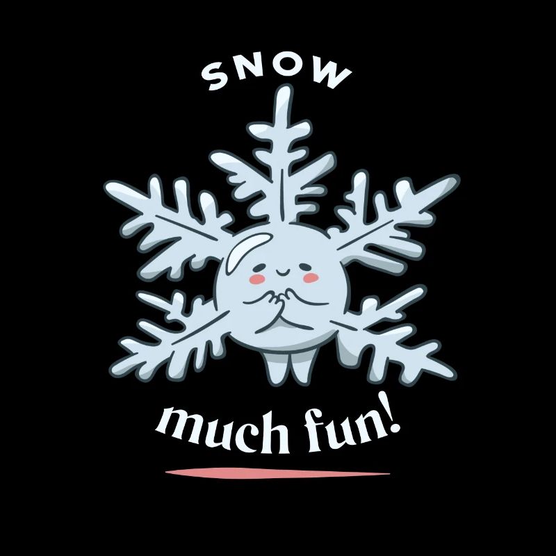 Snow Much Fun! Cute Funny Snow Winter Designs