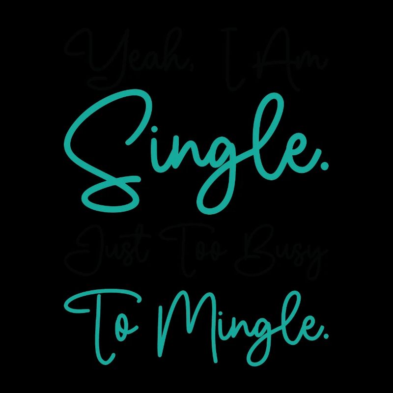 Busy Single Independent Mingle Relationship