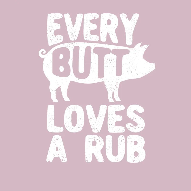 Every butt loves a Rub Smoked Meat Smoker