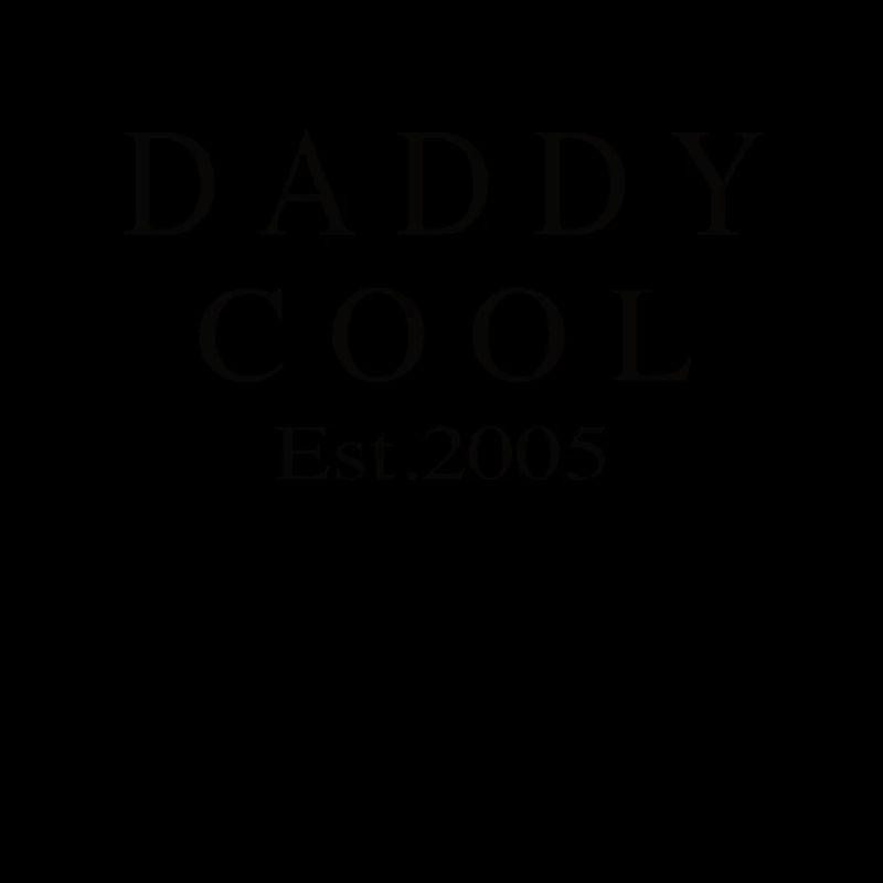 Daddy Cool est 2005