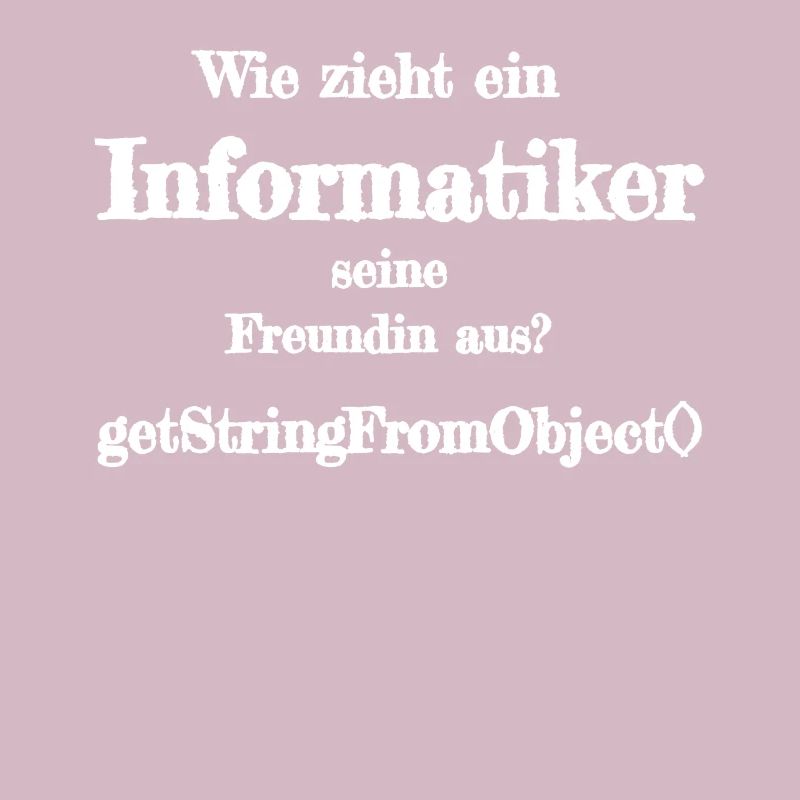 Informatiker Witz getstringfromobject