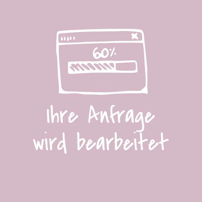Ihre Anfrage wird bearbeitet