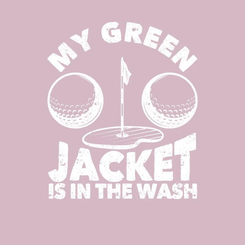 My green jacket is in the laundry Master Golf