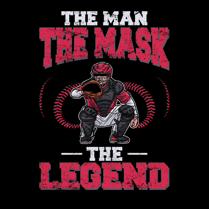 Baseball Catcher The Man The Mask The Legend Baseb