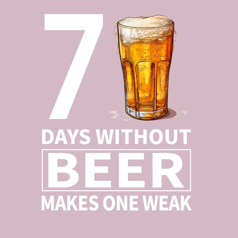 7 days without beer makes one weak