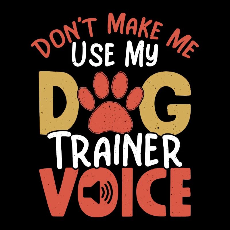 Ne me faites pas utiliser mon dresseur de chiens Voice Job disant