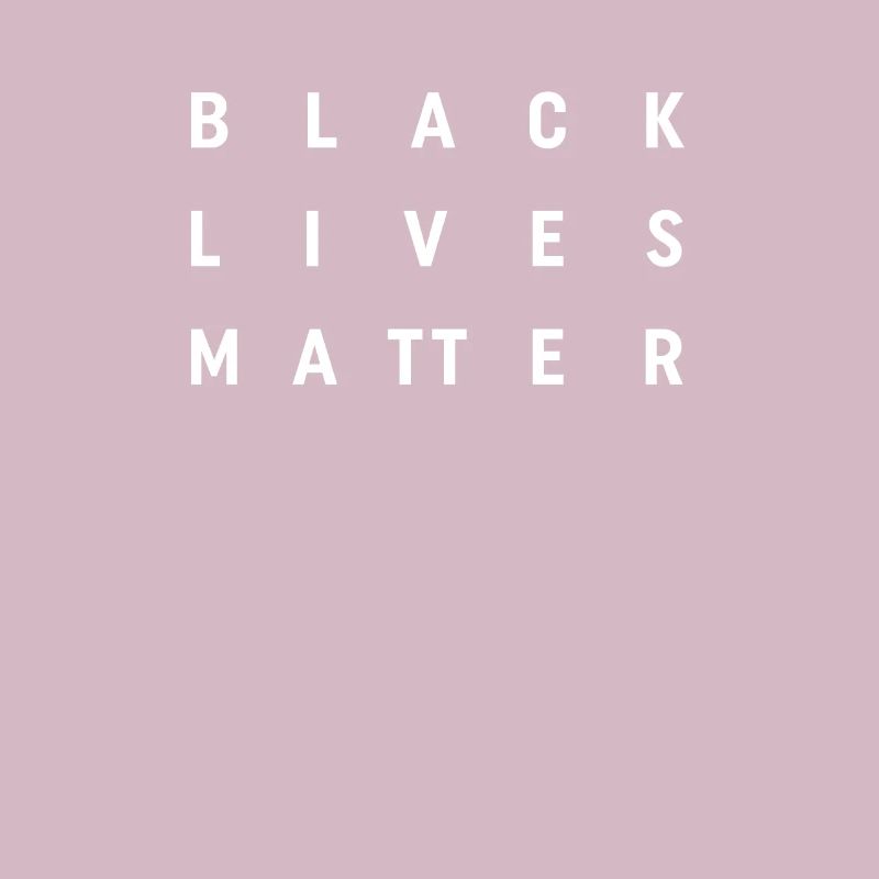 Black Lives Matter - Message Statement Text Design