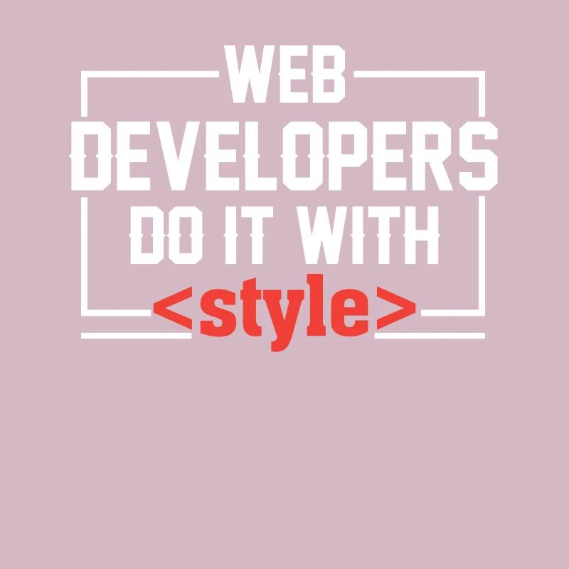 Web Developers Do It With