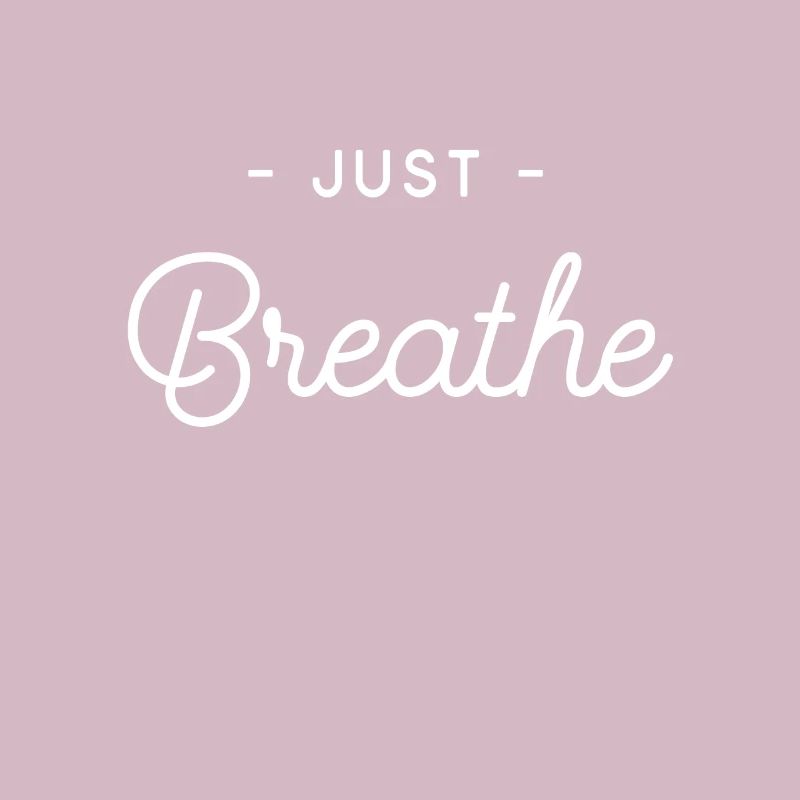 Take a deep breath
