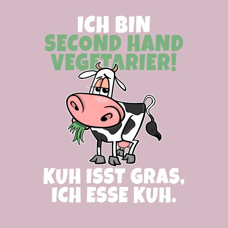 Ich bin Second Hand Vegetarier - Kuh Lustig