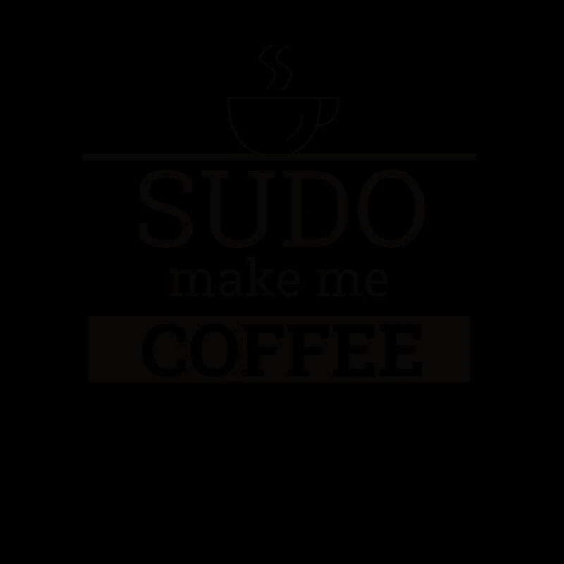 "Sudo make me Coffee" | Linux, Computer Science, Admin