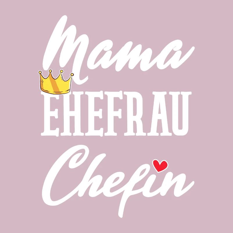 Mama Ehefrau Chefin Muttertagsgeschenk Muttertag