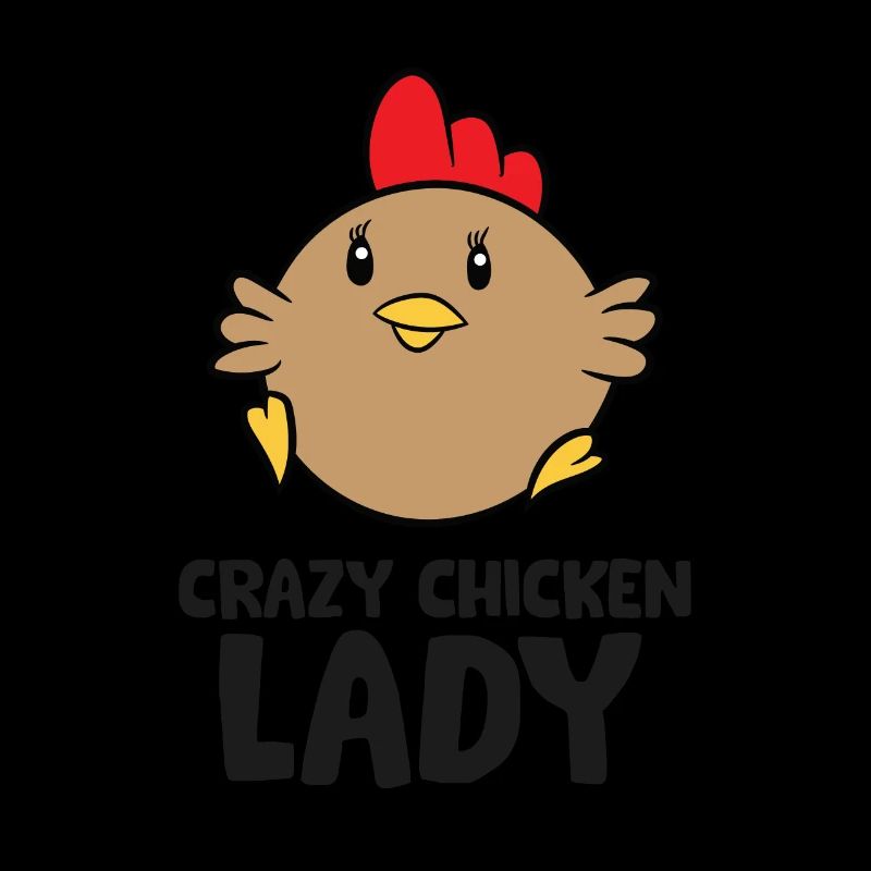 Crazy Chicken Lady Funny Chicken