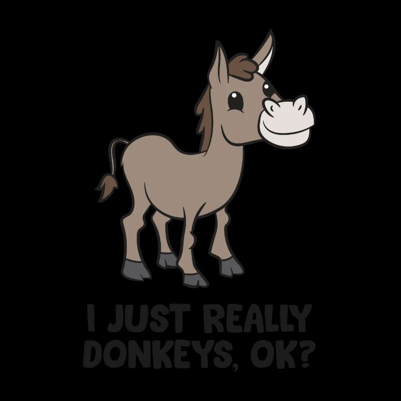 Donkey Lover I Just Really Like Donkeys