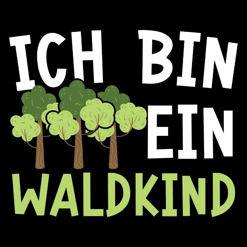 Ich Bin Ein Waldkind