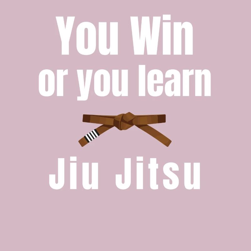 Du Gewinnst Oder Du Lernst Jiujitsu, Judo,