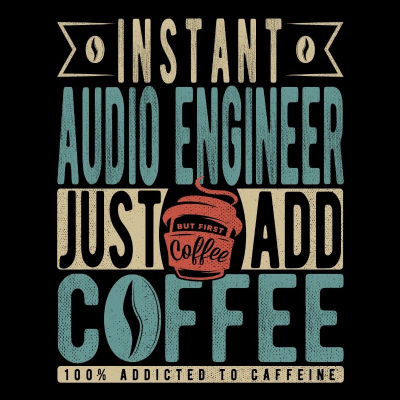 Ingénieur du son instantané Il suffit d’ajouter du café