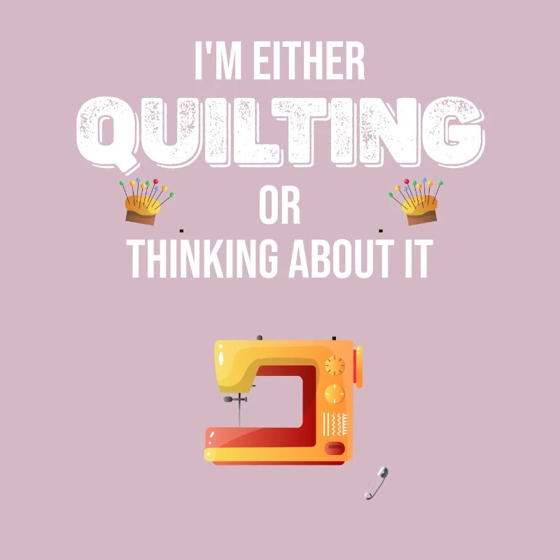 Entweder Quilte Ich Oder Ich Denke Darüber Nach,