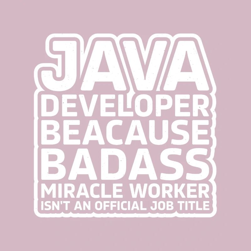 Java Developer Badass