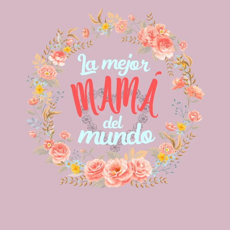 Die Beste Mutter Der Welt Spanisches Zitat Mutter