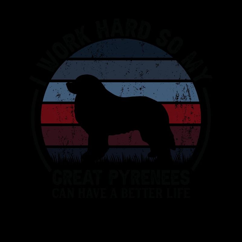 Work Hard - Retro Great Pyrenees