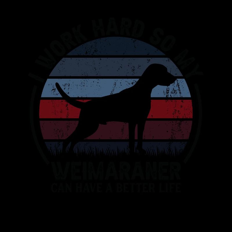 Arbeit Hart - Retro Weimaranerer
