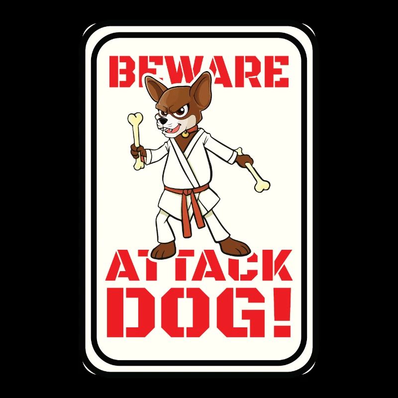 Beware Attack Dog!