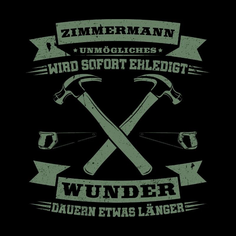 Zimmermann Unmögliches wird sofort erledigt