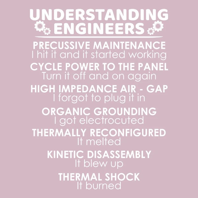 Understanding Engineers Funny Science Nerds