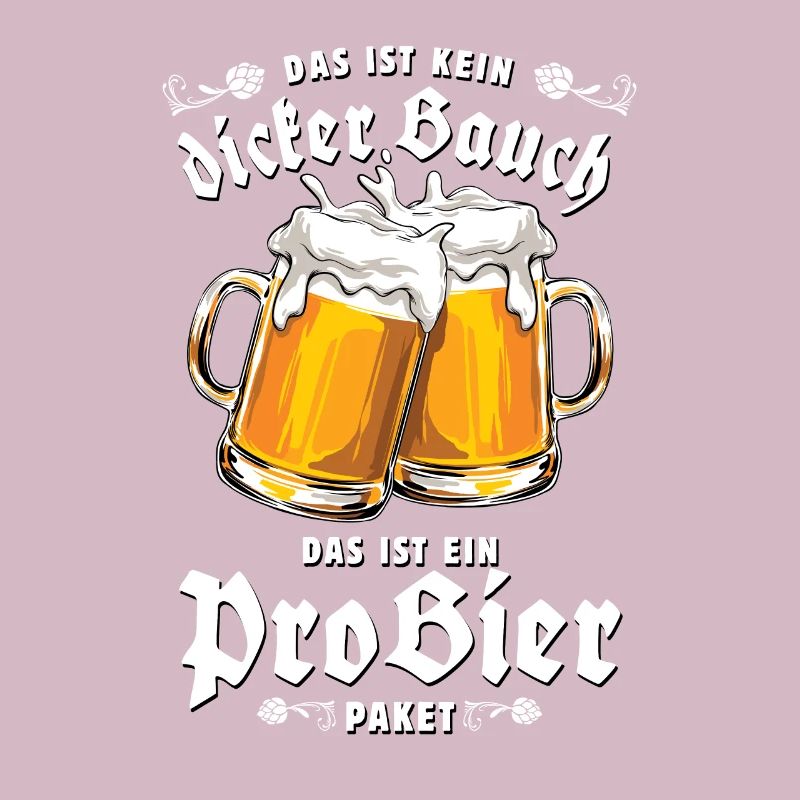 Mit Bauch, pro Bier - Witziger Bier Spruch