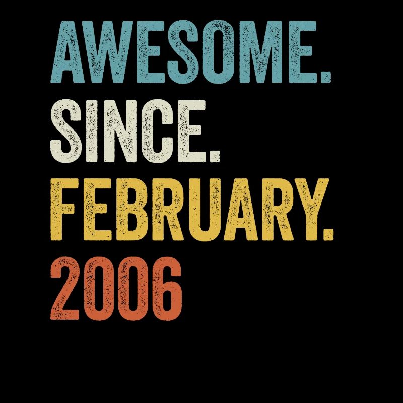 Awesome Since February 2006 17. Geburtstag