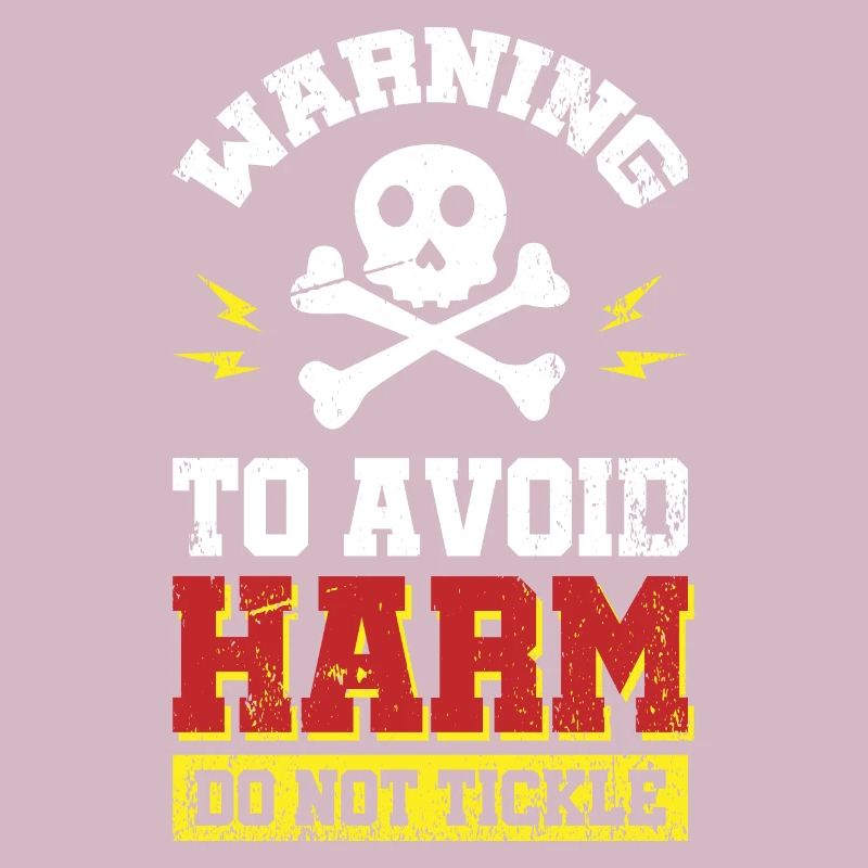 Warning - to avoid Harm - do not tickle