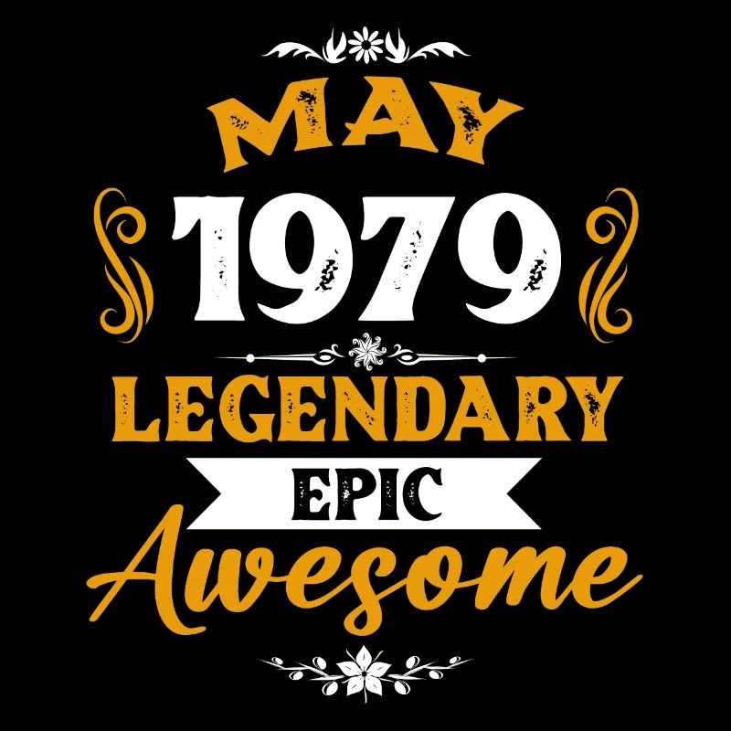 May 1979 Legends Birthday Gift