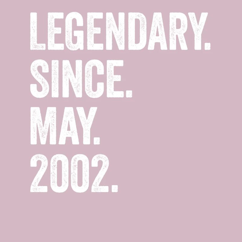21 Years Old Legendary Since May 2002 21st