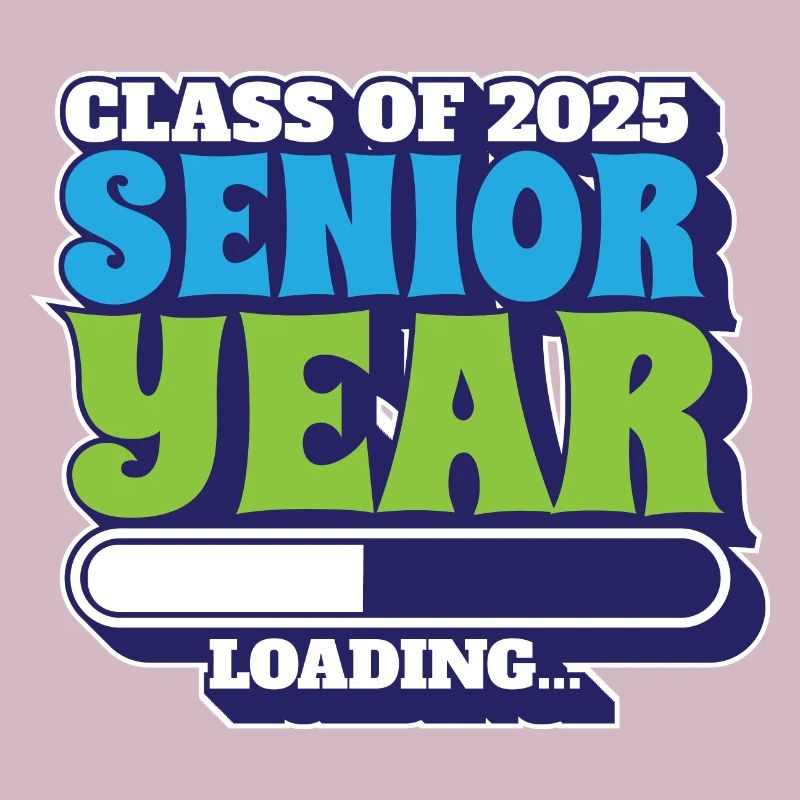 Class Of 2025 Senior Year Loading Future High