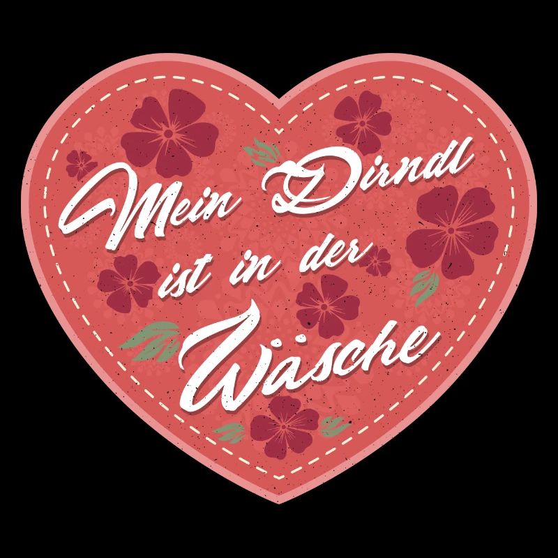 Mei Dirndl is no in der Wäsche - lustig Bayerisch
