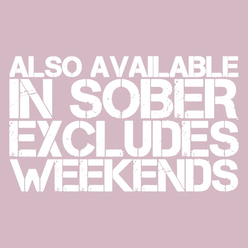 Also Available In Sober, Excludes Weekends 3