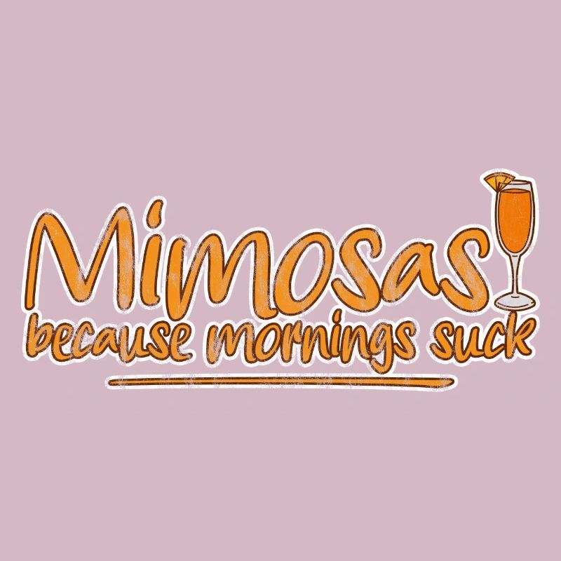 Mimosas Because Mornings Suck 3